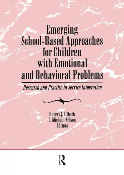 Emerging School-Based Approaches for Children With Emotional and Behavioral Problems