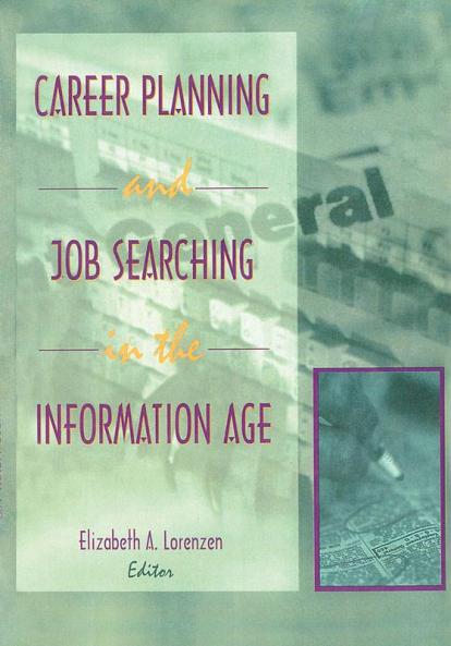 Career Planning and Job Searching in the Information Age