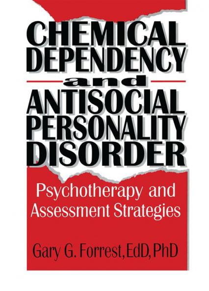 Chemical Dependency and Antisocial Personality Disorder