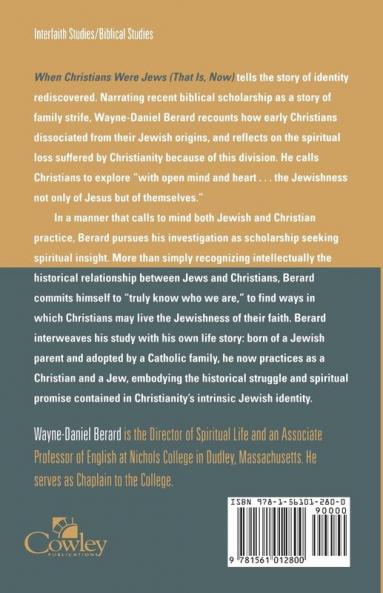 When Christians Were Jews (That Is Now)