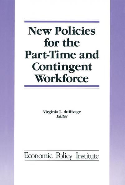 New Policies for the Part-time and Contingent Workforce