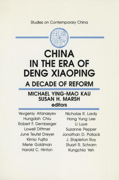 China in the Era of Deng Xiaoping: A Decade of Reform