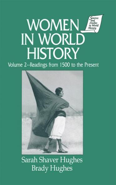 Women in World History: v. 2: Readings from 1500 to the Present