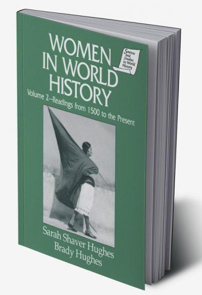 Women in World History: v. 2: Readings from 1500 to the Present