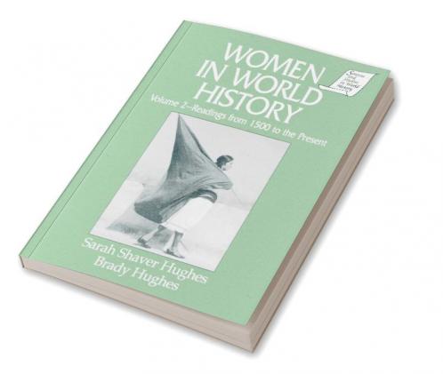 Women in World History: v. 2: Readings from 1500 to the Present