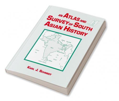 Atlas and Survey of South Asian History