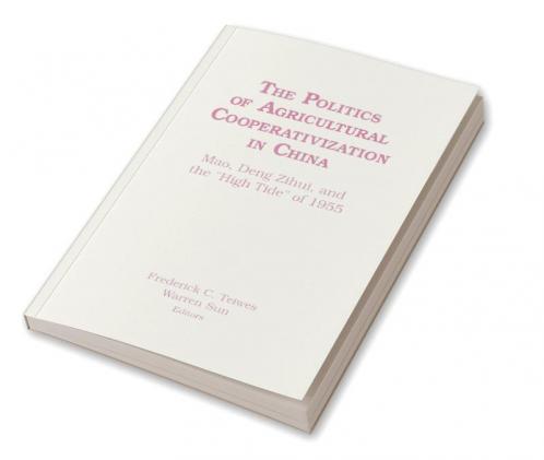 Politics of Agricultural Cooperativization in China
