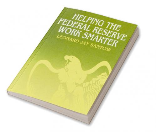 Helping the Federal Reserve Work Smarter