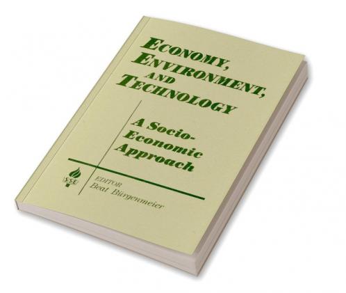 Economy Environment and Technology: A Socioeconomic Approach