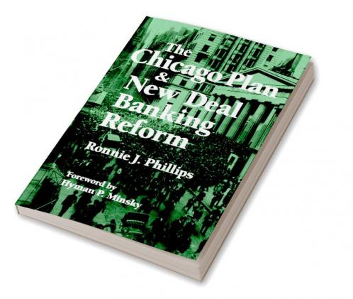 Chicago Plan and New Deal Banking Reform