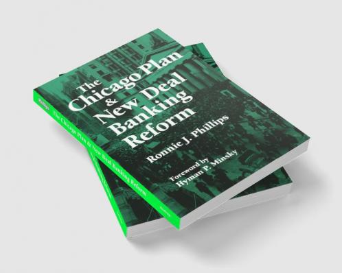 Chicago Plan and New Deal Banking Reform