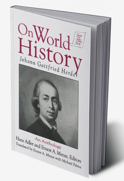 Johann Gottfried Herder on World History: An Anthology