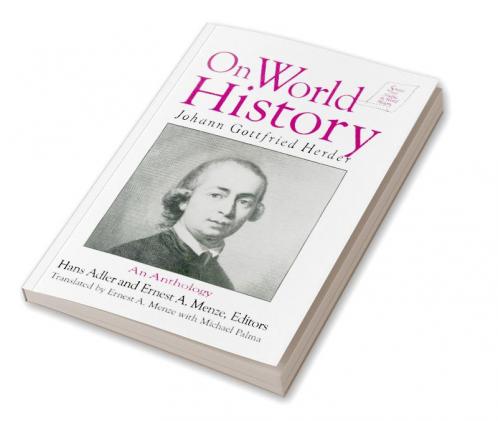 Johann Gottfried Herder on World History: An Anthology
