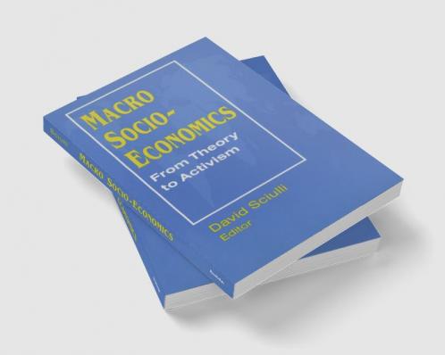 Macro Socio-economics: From Theory to Activism