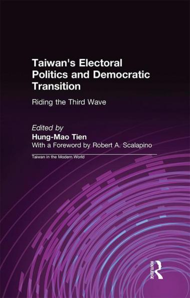 Taiwan's Electoral Politics and Democratic Transition