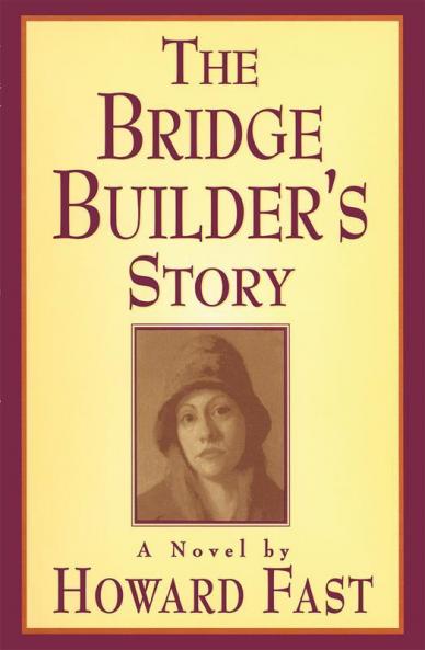 Bridge Builder's Story: A Novel