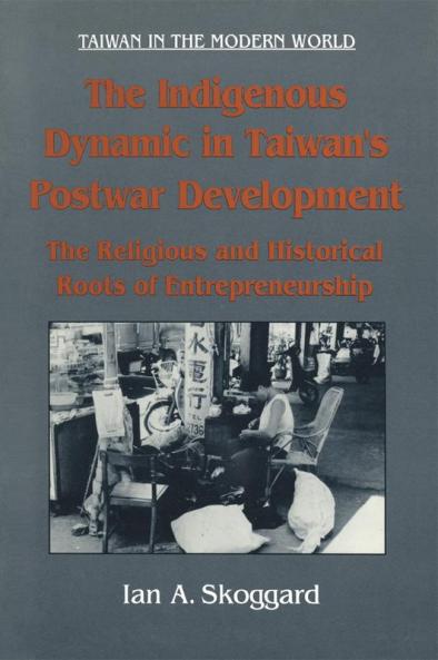 Indigenous Dynamic in Taiwan's Postwar Development