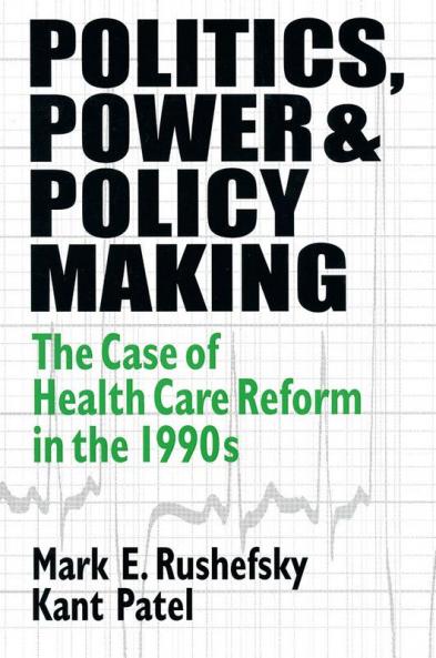 Politics Power and Policy Making