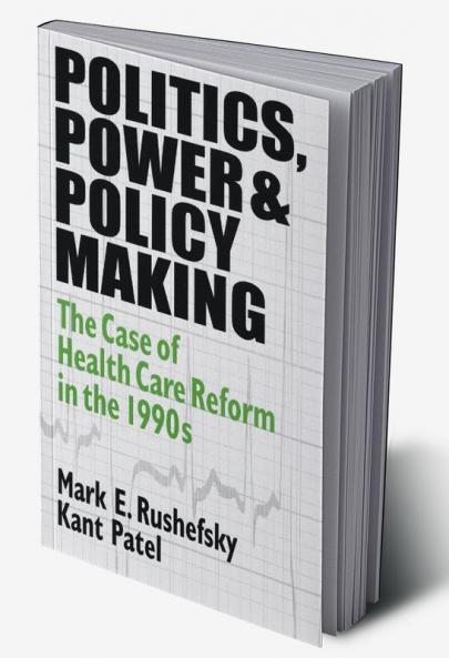 Politics Power and Policy Making