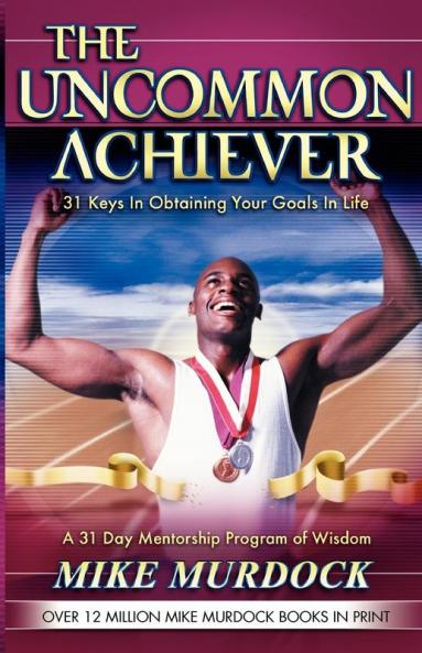 The Uncommon Achiever Vol. 1