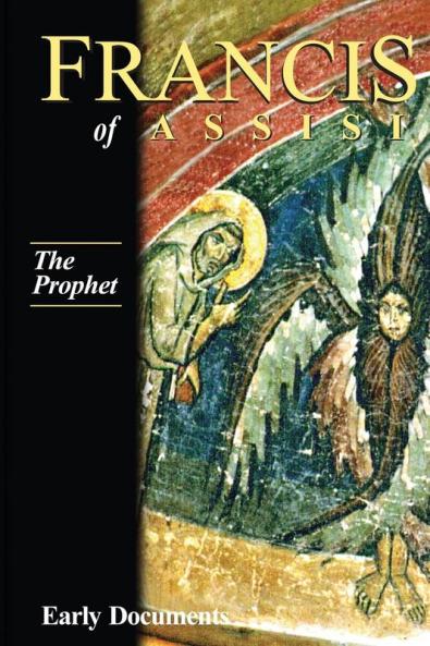 The Prophet Francis of Assisi