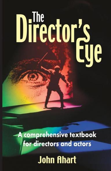 Director's Eye: A Comprehensive Textbook For Directors & Actors