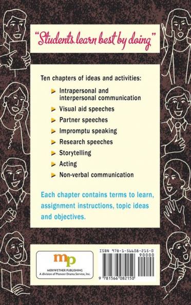 Complete Book of Speech Communication: A Workbook of Ideas and Activities for Students of Speech and Theatre