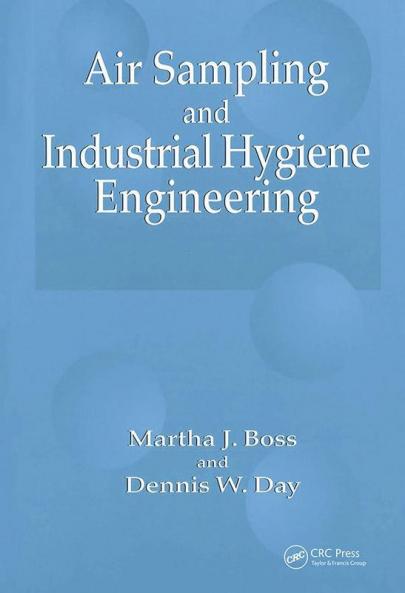 Air Sampling and Industrial Hygiene Engineering