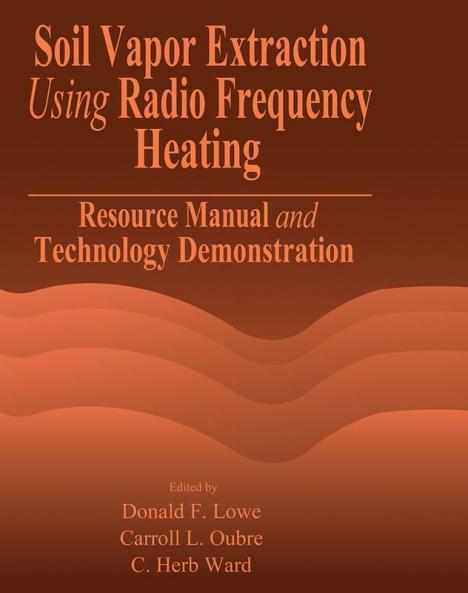 Soil Vapor Extraction Using Radio Frequency Heating