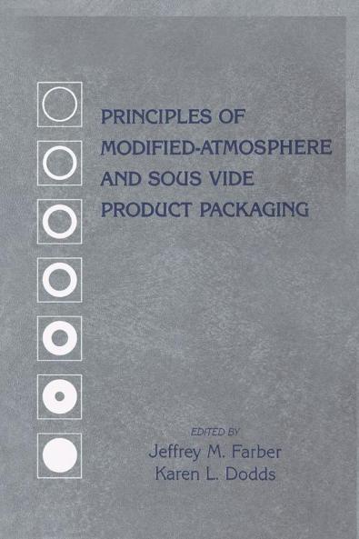 Principles of Modified-Atmosphere and Sous Vide Product Packaging