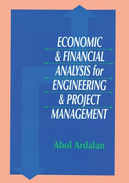 Economic and Financial Analysis for Engineering and Project Management