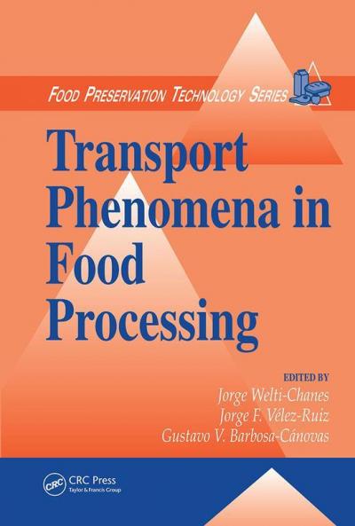 Transport Phenomena in Food Processing