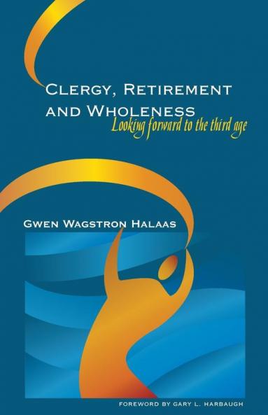 Clergy Retirement and Wholeness