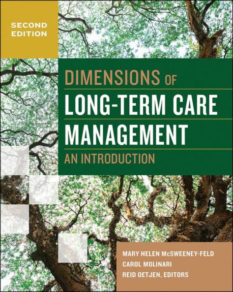 Dimensions of Long-Term Care Management: An Introduction Second Edition