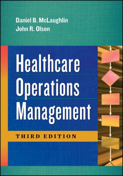Healthcare Operations Management Third Edition