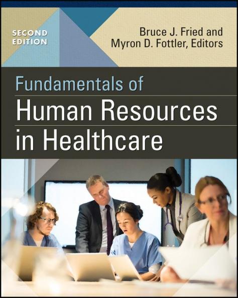 Fundamentals of Human Resources in Healthcare Second Edition