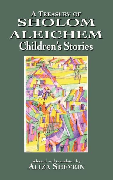 Treasury of Sholom Aleichem Children's Stories