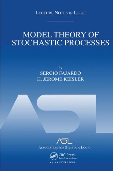 Model Theory of Stochastic Processes