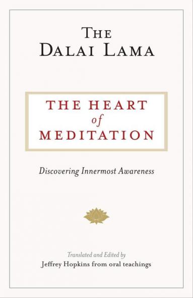 The Heart of Meditation