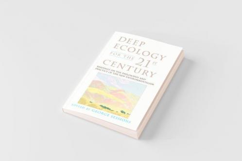 Deep Ecology for the Twenty-First Century
