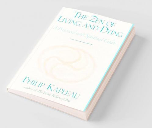 The Zen of Living and Dying