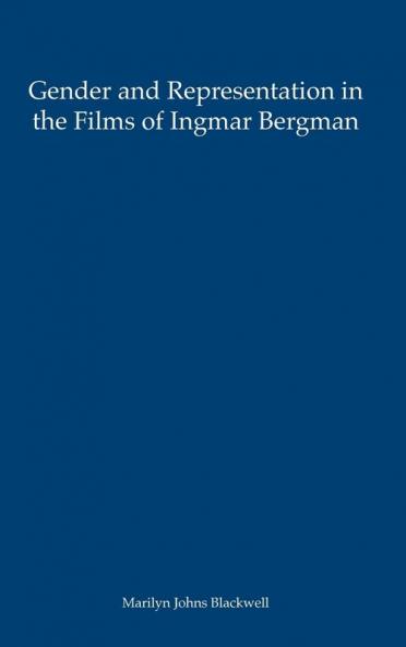 Gender and Representation in the Films of Ingmar Bergman