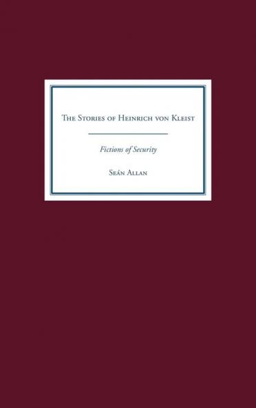 The Stories of Heinrich Von Kleist