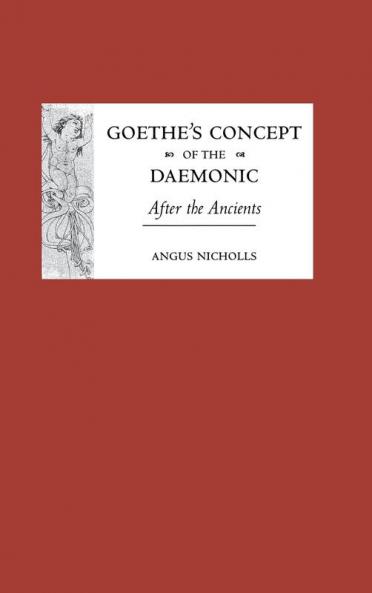 Goethe's Concept of the Daemonic