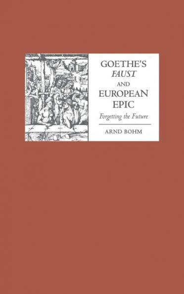 Goethe's Faust and European Epic