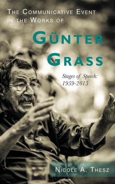 The Communicative Event in the Works of Günter Grass