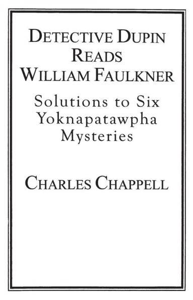 Detective Dupin Reads William Faulkner