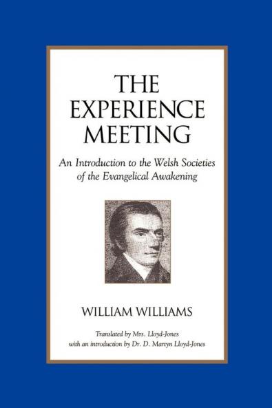 The Experience Meeting: an Introduction to the Welsh Societies of the Evangelical Awakening