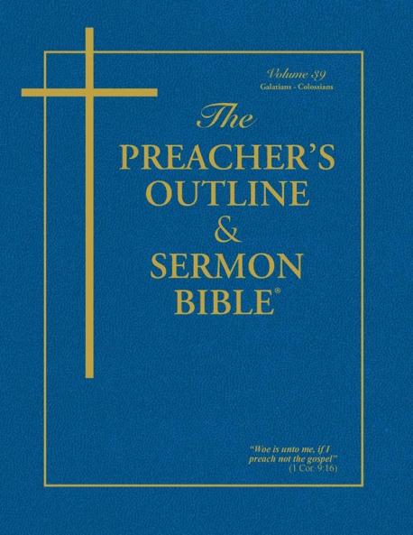 Preacher's Outline and Sermon Bible-KJV-Galatians-Colossians (Preacher's Outline & Sermon Bible-KJV)