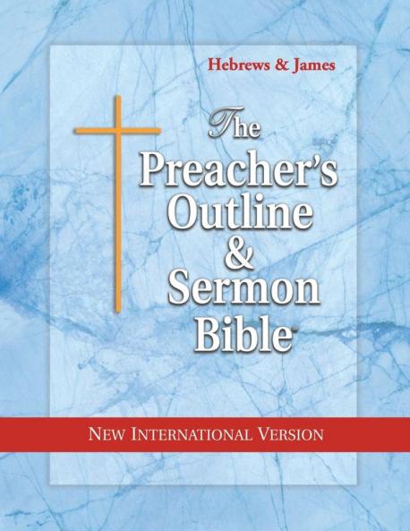Preacher's Outline & Sermon Bible-NIV-Hebrews-James